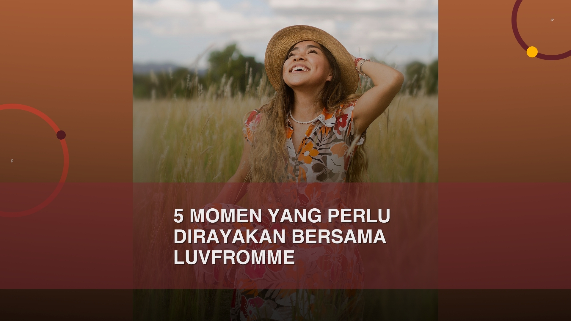 5 Momen yang Perlu Dirayakan Bersama Luvfromme